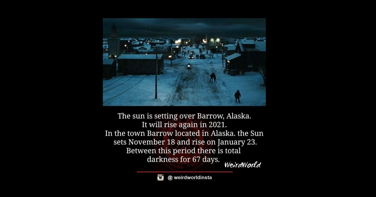 Does This Alaska Town Go 60 Days Without Seeing the Sun Snopes