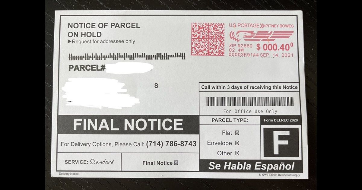 Postcard-sized mailers with the words Notice of Parcel On Hold and Final Notice have been going around in mailboxes since at least the early 2000s. (Sang Y. (Yelp))