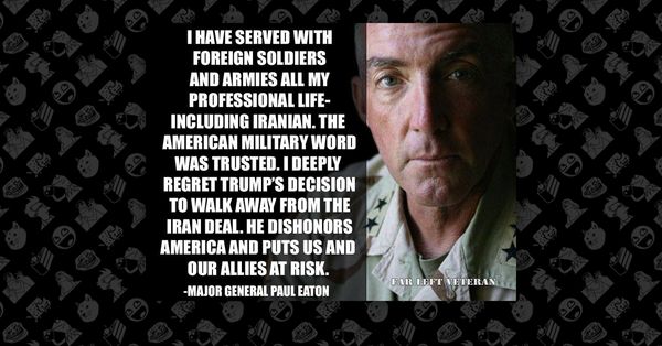 Did Major General Paul D. Eaton Say Trump's Decertifying Iran Deal ...