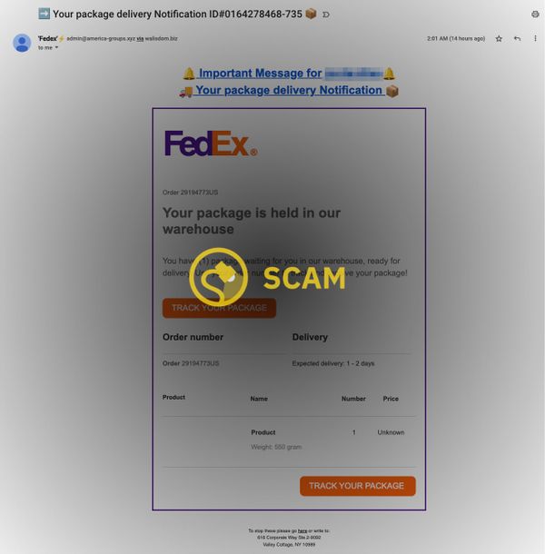 A FedEx email scam for a package delivery notification said your package is held in our warehouse.