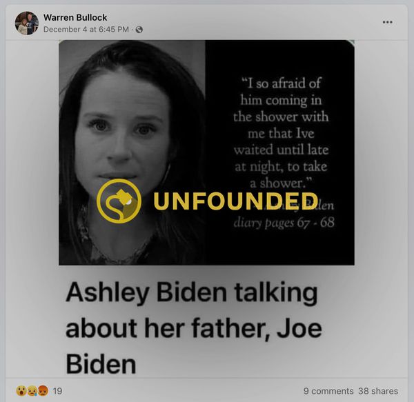 a supposed diary quote meme said ashley biden wrote she was afraid of her dad coming in the shower - No Evidence Ashley Biden Said She Feared Her Father 'Coming in the Shower' with Her