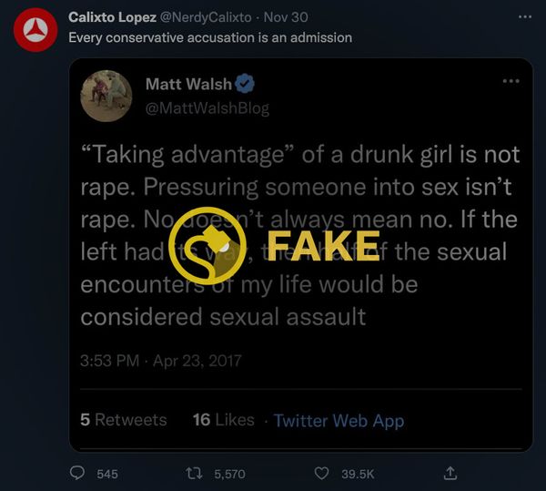 Matt Walsh did not tweet that taking advantage of a drunk girl is not rape.