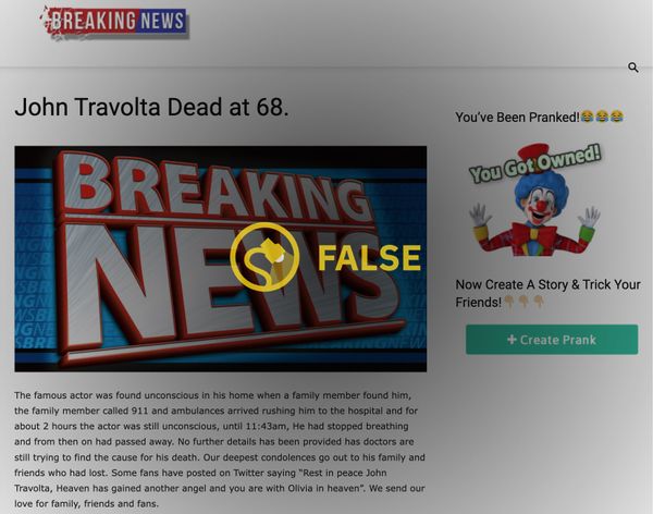 John Travolta was not dead, despite several online death hoaxes that claimed he had died.