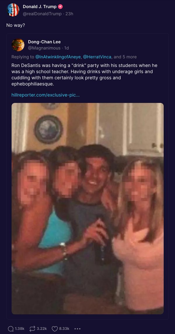 Donald Trump reshared a meme that claimed to show a photo of Ron DeSantis grooming high school girls with alcohol as a teacher.
