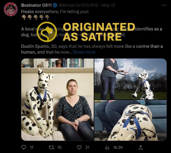 The story of a man named Dustin Sparks who identifies as a dog originated as satire.