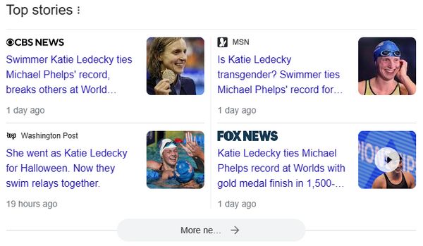 A screenshot of top stories from Googole News includes one that asks if Katie Ledecky is transgender.