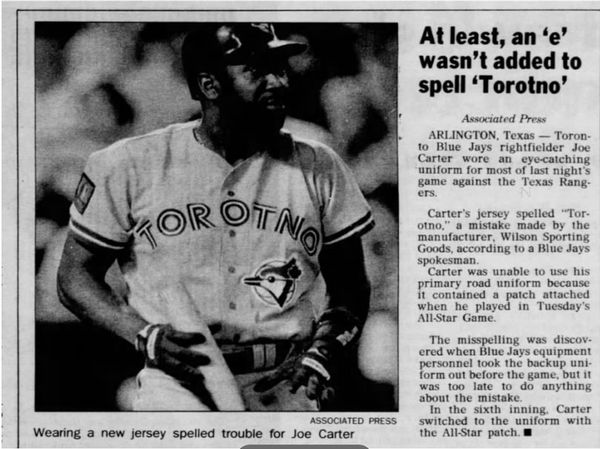 29 years ago today, Toronto Blue Jays outfielder Joe Carter played the game  in a jersey with Toronto misspelled “Torotno” on it. The spelling error was  made by the manufacturer. : r/mlb