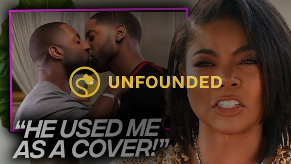 A Black woman is on the right side of an image. Next to her shows two Black men kissing. Below the men and next to the woman, it says, &quot;He used me as a cover!&quot; There is an &quot;unfounded&quot; overlay over the image.